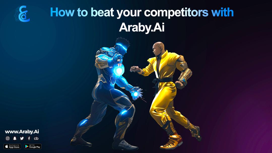 أداة تحليل المنافسة من Araby.ai - تحويل نهجك في أبحاث السوق